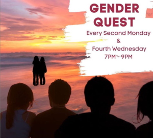 Gender QUest Poster. They meet every second Monday & Fourth Wednesday